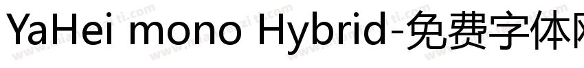 YaHei mono Hybrid字体转换